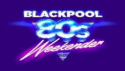 Blackpool 80s Weekender - Saturday Day Ticket: ABC, Go West + more at Blackpool Winter Gardens in Blackpool