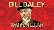 Bill Bailey: Vaudevillean at Blackpool Opera House